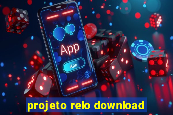 projeto relo download